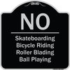 Signmission Designer Series-No-Bicycle Riding Roller Blading Ball Playing, 18" x 18", BS-1818-9832 A-DES-BS-1818-9832